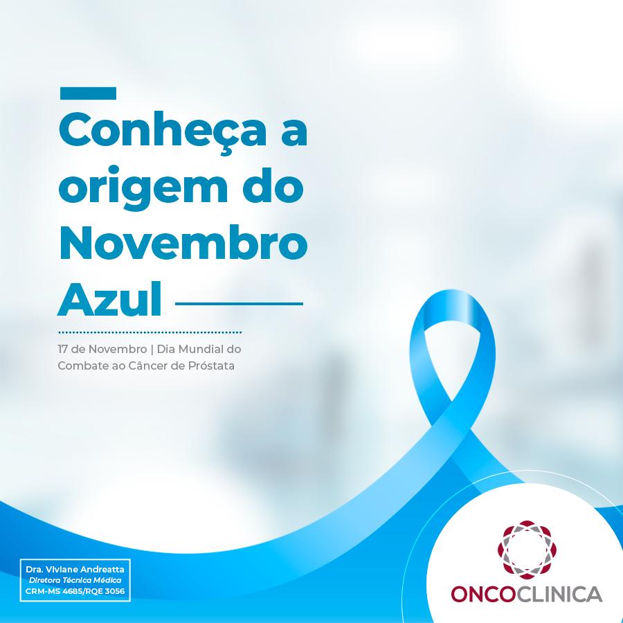 Conhe A A Origem Do Novembro Azul Oncocl Nica Dourados Dourados Ms